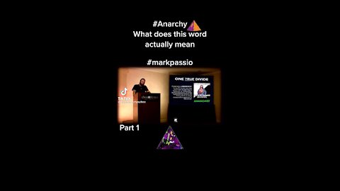 Mark Passio Anarchist meaning pt1