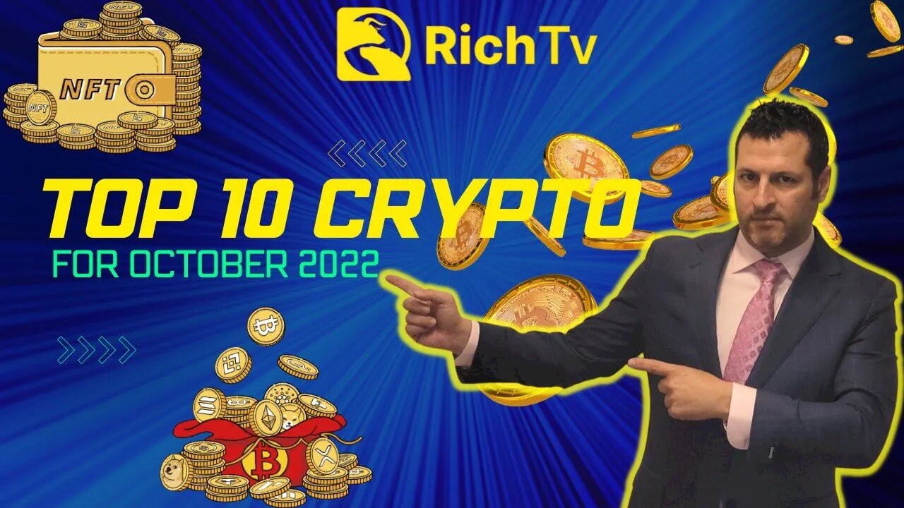 TOP 10 CRYPTO FOR OCTOBER 2022 - RICH TV LIVE