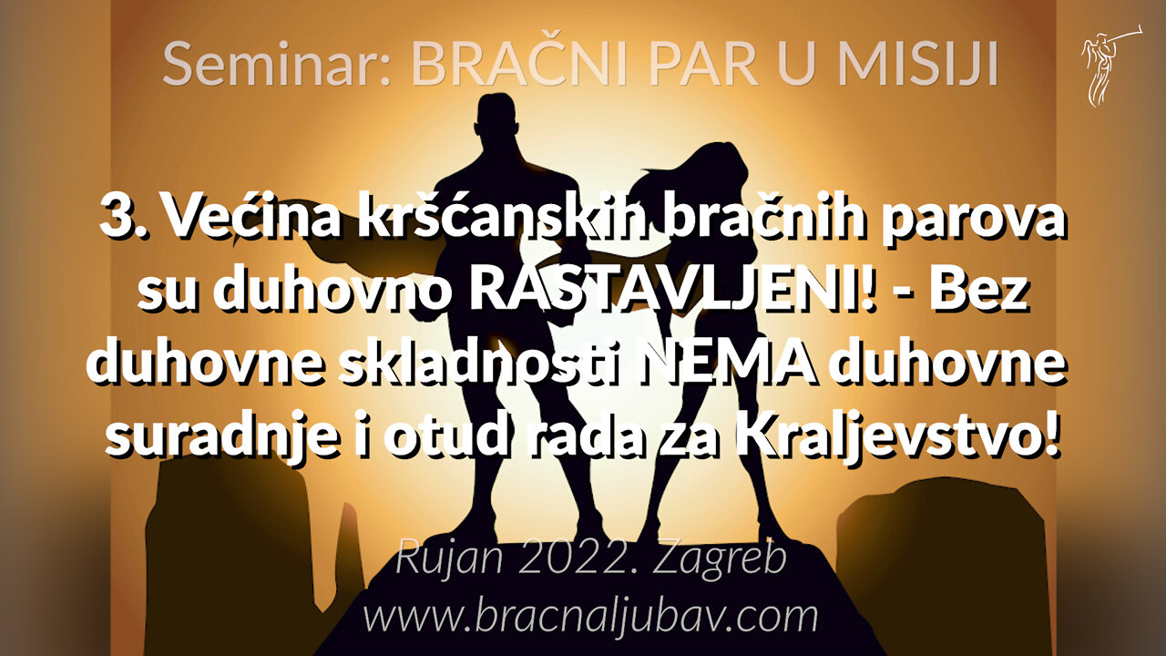 BRAČNI PAR U MISIJI 3. Većina kršćanskih bračnih parova su duhovno RASTAVLJENI!