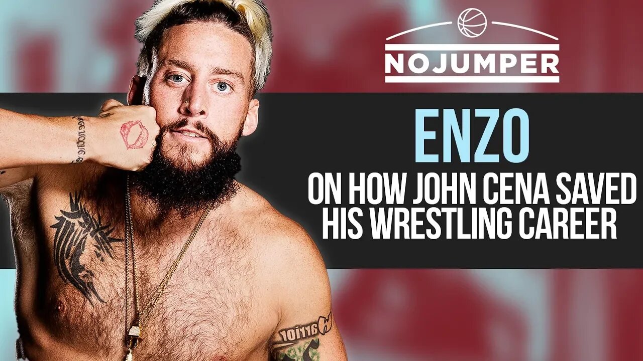 Enzo Amore on how John Cena saved his Wrestling Career