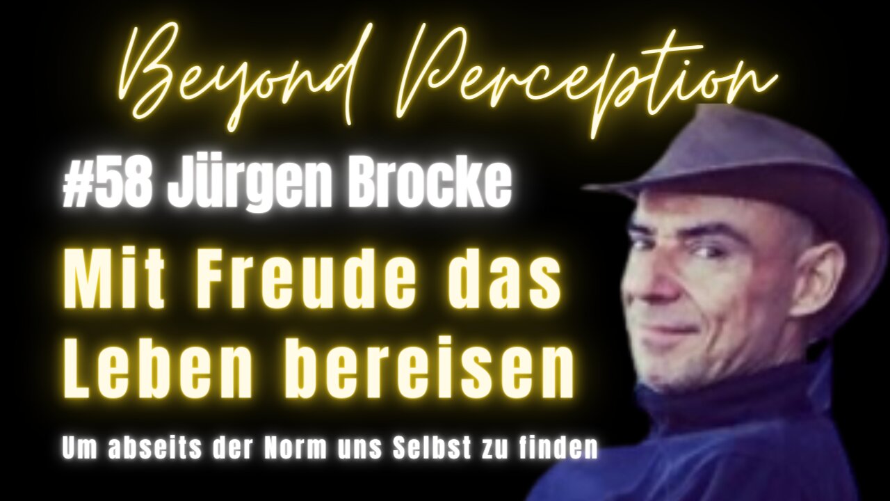 #58 | Mit Begeisterung das Leben bereisen: Um abseits der Normen man Selbst zu sein | Jürgen Brocke