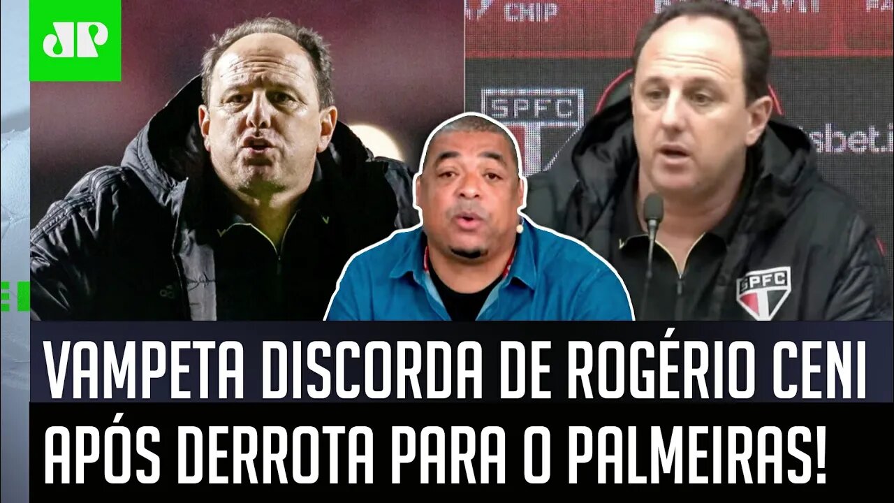 "PELO AMOR DE DEUS! ISSO que o Rogério Ceni FALOU foi..." Vampeta CRITICA após São Paulo x Palmeiras