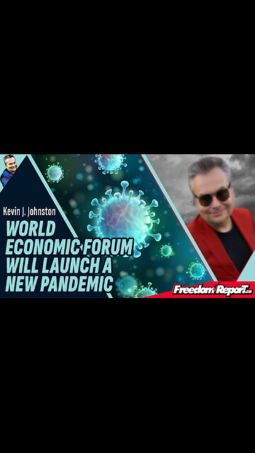 WORLD ECONOMIC FORUM WILL LAUNCH A NEW PANDEMIC