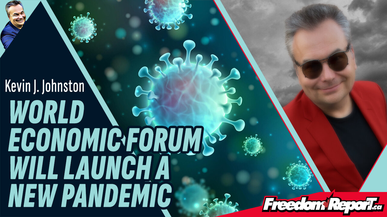 WORLD ECONOMIC FORUM WILL LAUNCH A NEW PANDEMIC