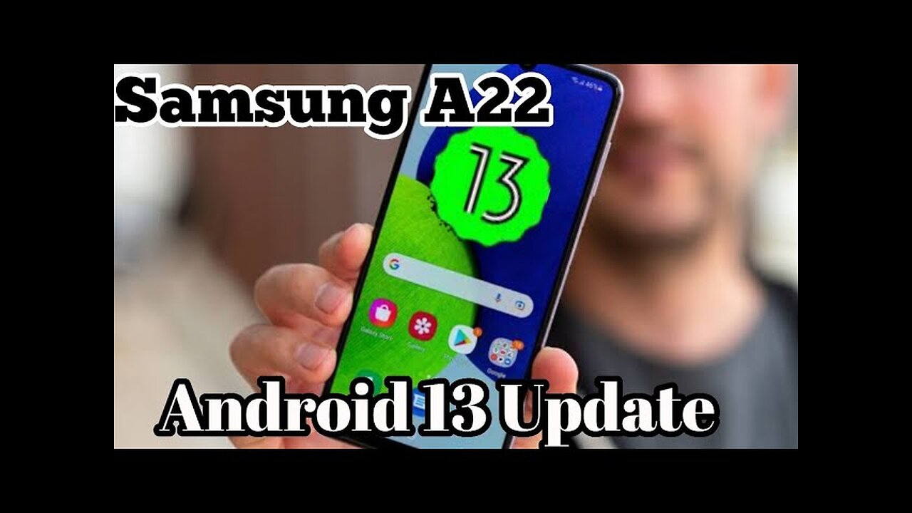 Samsung Galaxy A22 Android 13 update