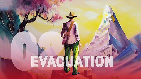 Meditation #02: Evacuation