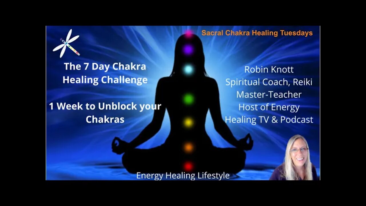 Day 2 of The 7 Day Chakra Healing Challenge, Sacral Chakra