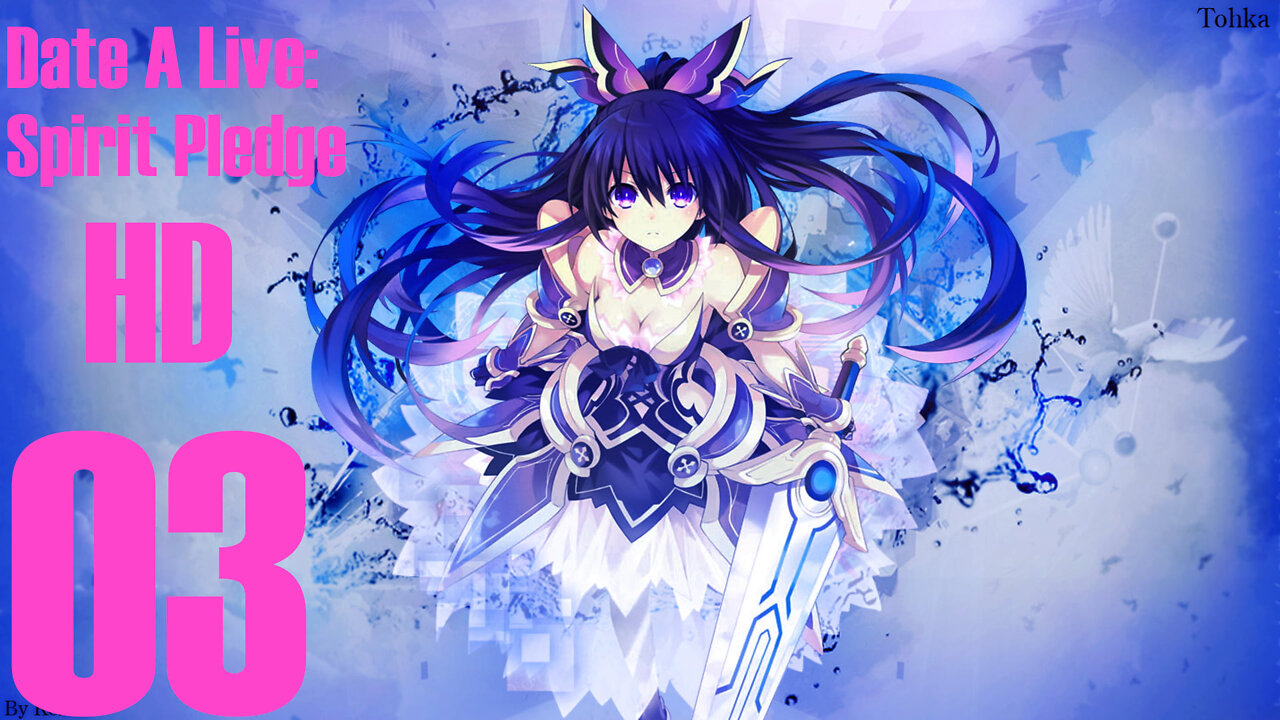 Sleazestream HD Episode 3 (Date A Live: Spirit Pledge HD)