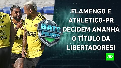 É AMANHÃ! Flamengo e Athletico-PR fazem a FINAL da Libertadores em Guayaquil! | BATE PRONTO