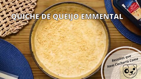 Quiche de Queijo Emmental - Nem Cachorro Come - Receita Passo a Passo Rapida e Facil