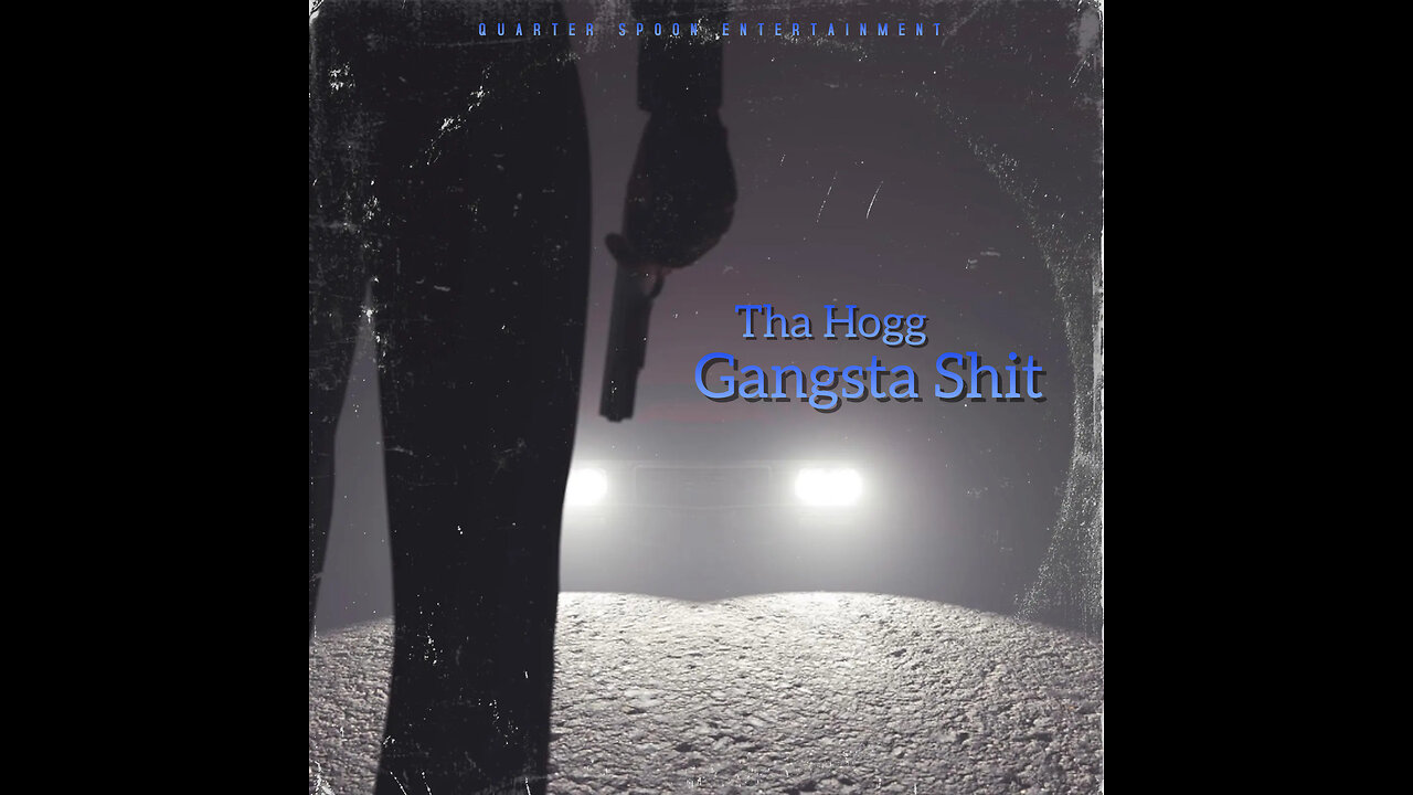 Gangsta Shit