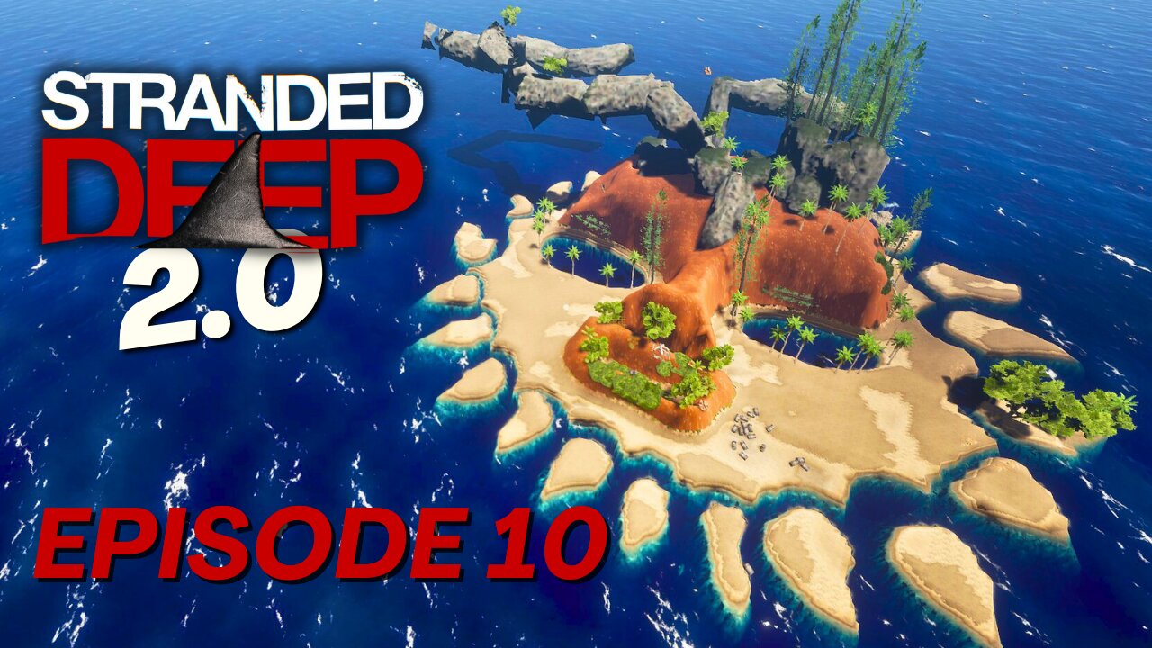 Stranded Deep 2.0!!! | Episode 10 (Gathering over 500 Clay Bricks!!!)