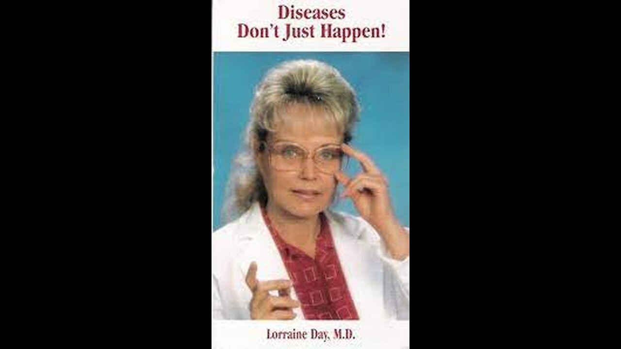 Dr Lorraine Day: Cancer and Disease Series Part 2 - Diseases Don't Just Happen - 1998