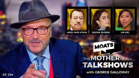 CEASEFIRE - MOATS with George Galloway Ep 294