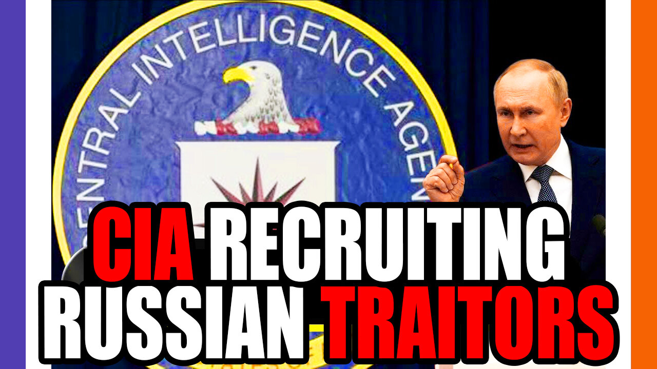 The CIA Is Recruiting Russians