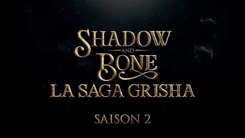 DATE DE SORTIE SHADOW AND BONE: LA SAISON 2