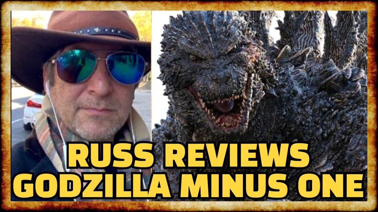 Russ Reviews Godzilla Minus One