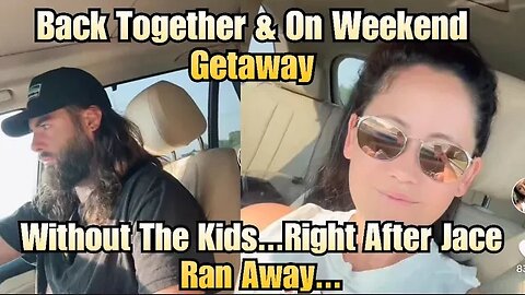 Jenelle Takes David Back & The Two Go On Weekend Getaway W/O Kids Right After Jace Runs Away!