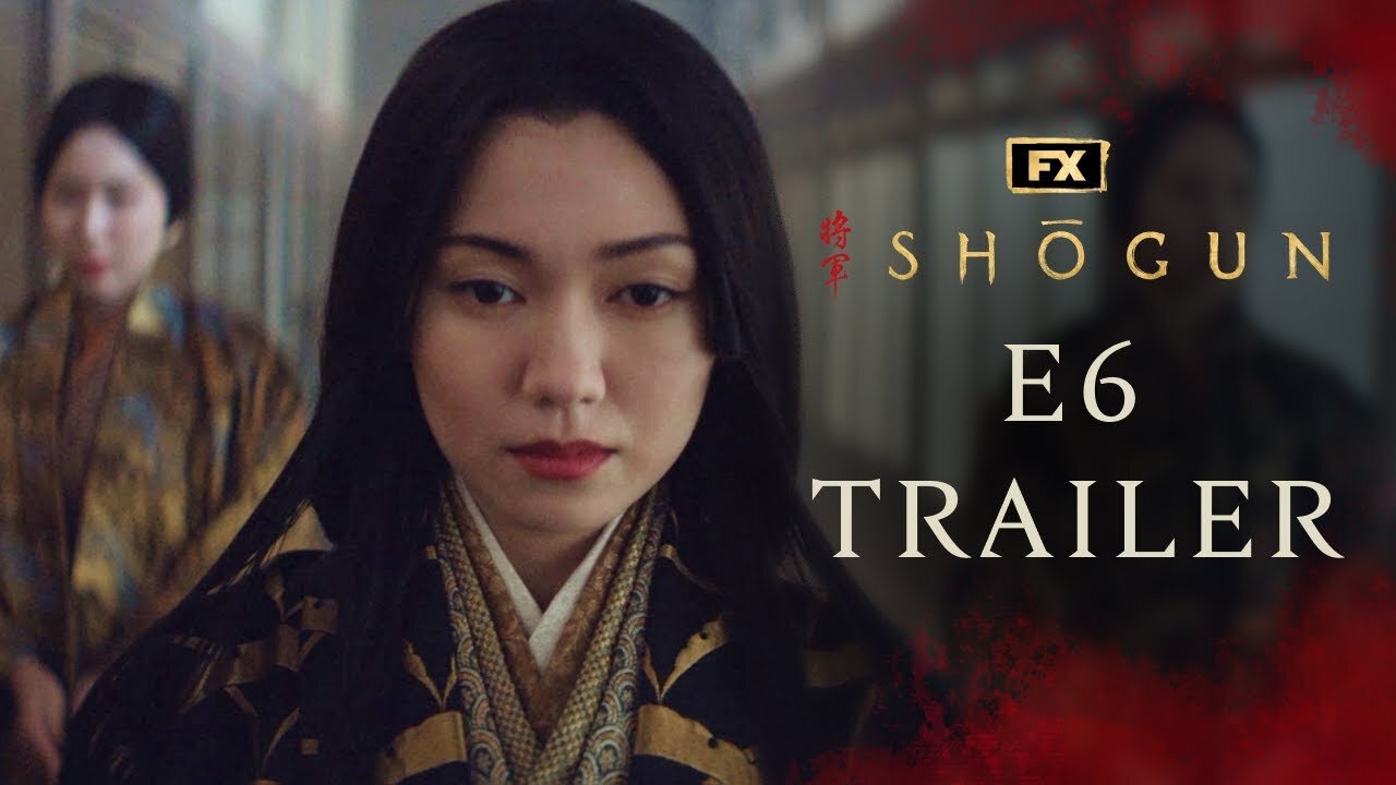 Shōgun | Episode 6 Trailer – Ladies of the Willow World | FX LATEST UPDATE & Release Date