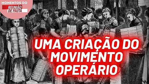 A origem proletária do 8 de março | Momentos Reunião de Pauta