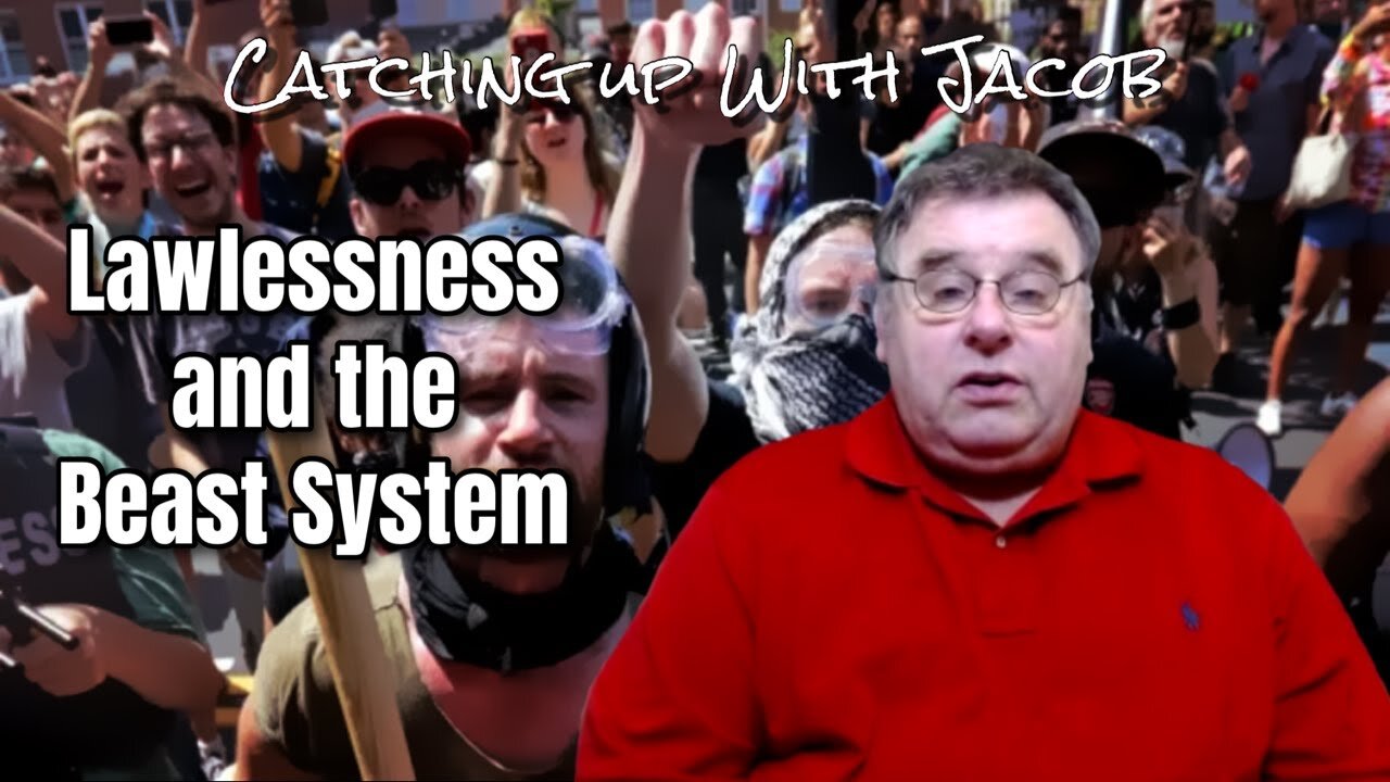 Catching up with Jacob - Lawlessness and the Beast System episode 33