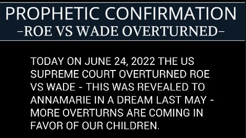 PROPHETIC CONFIRMATION - Roe Vs Wade Overturned - with Annamarie Strawhand