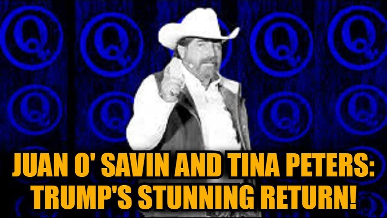 Juan O' Savin And Tina Peters: Trump's Stunning Return - Nov 2024.