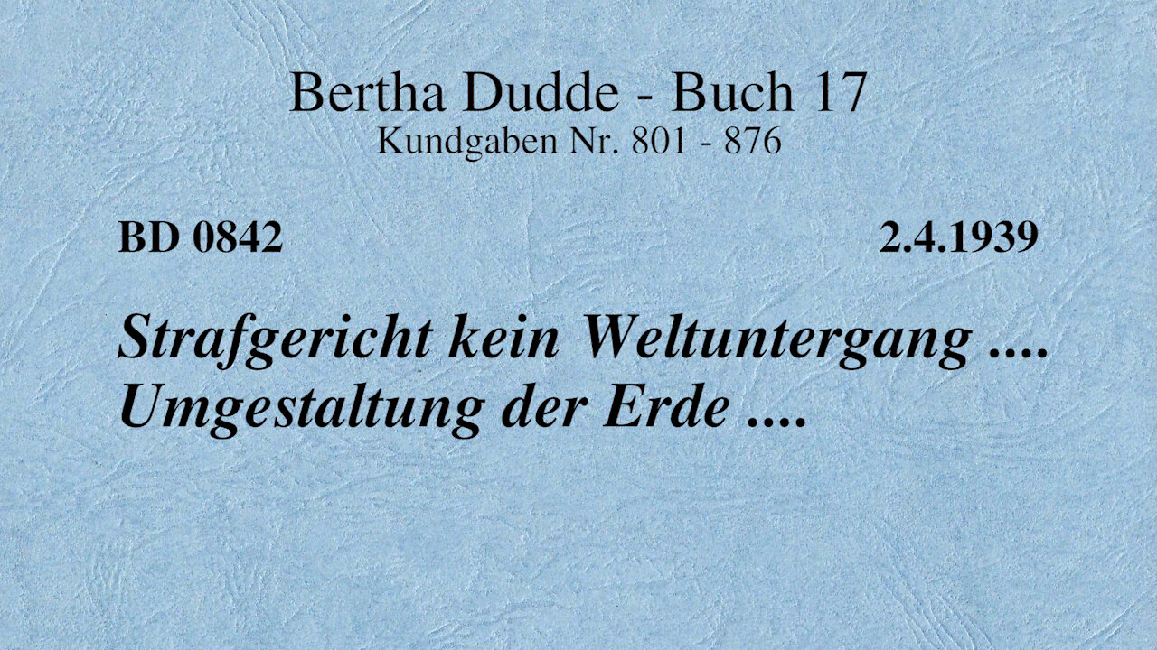 BD 0842 - STRAFGERICHT KEIN WELTUNTERGANG .... UMGESTALTUNG DER ERDE ....