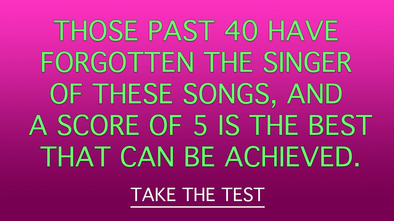 Who sang these songs?