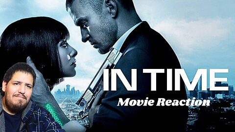 In Time (2011) | Movie Reaction