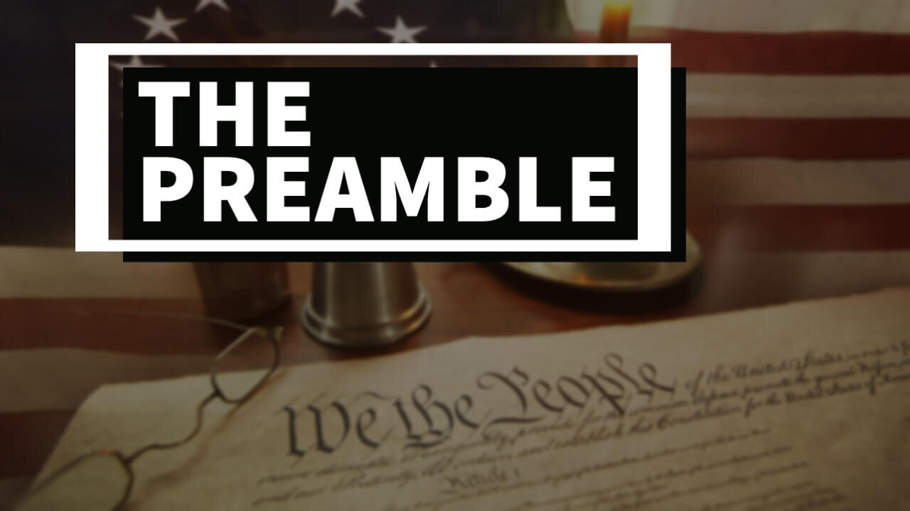 Constitution 101: The Preamble