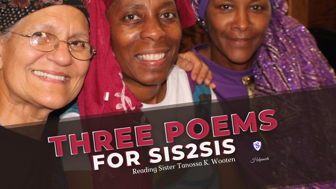 Three Poems For Sister2Sister