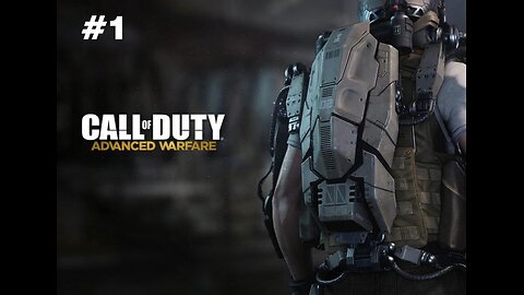 Call of Duty : Advanced Warfare || Walkthrough Gameplay (Part - 1) || No Commentary