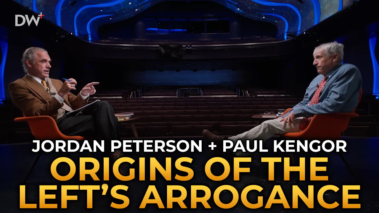 Jordan Peterson and Paul Kengor - Where the Modern Left's Arrogance Comes From