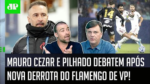 "EU QUERO VER é FALAR pros jogadores do Flamengo que..." Mauro Cezar e Pilhado DEBATEM!