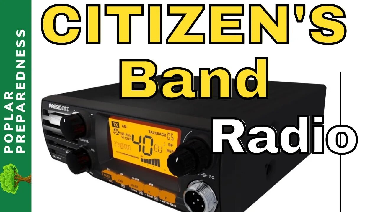 CB Radio For Preppers ( President McKinley Model For SHTF)