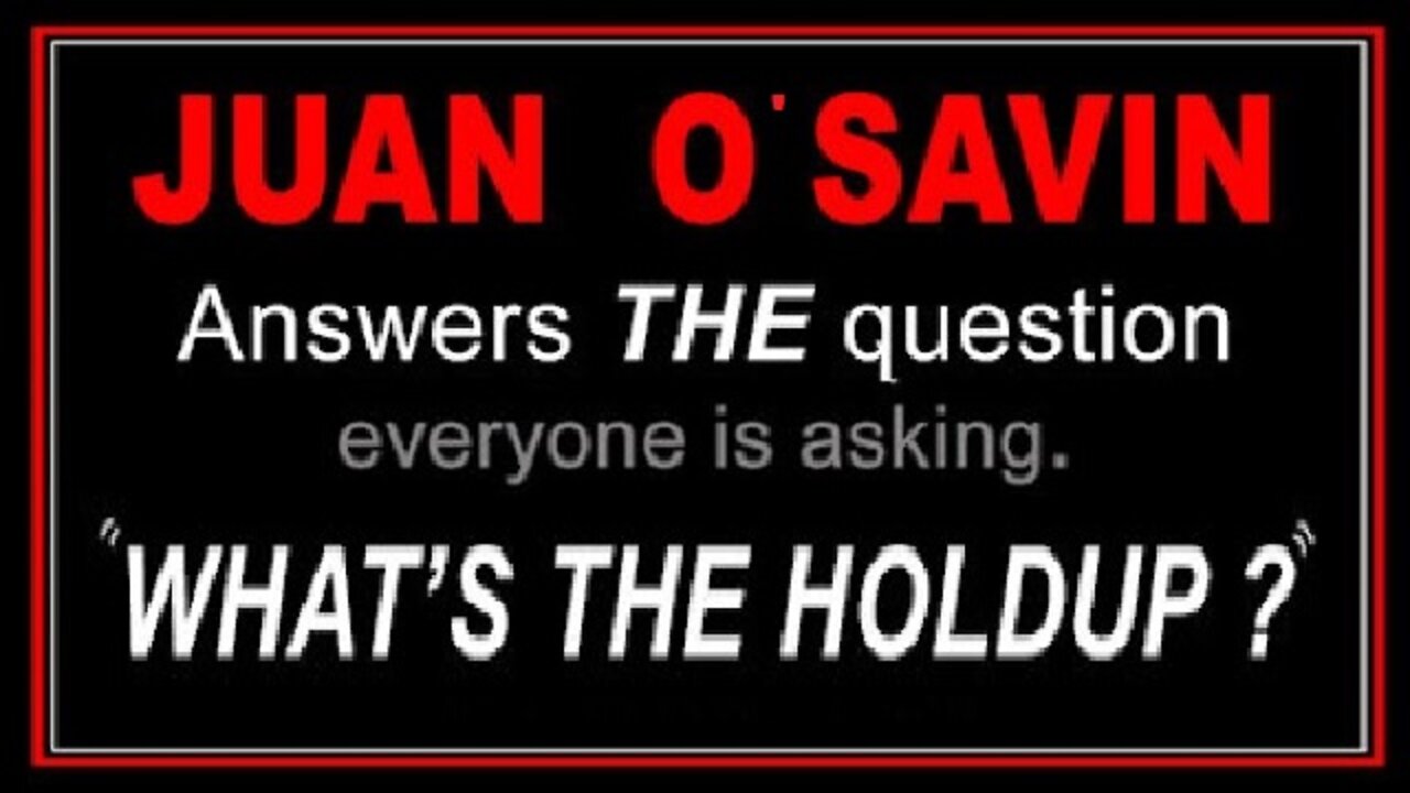 Juan O' Savin: Answers The QUESTION That Everyone Is Asking!