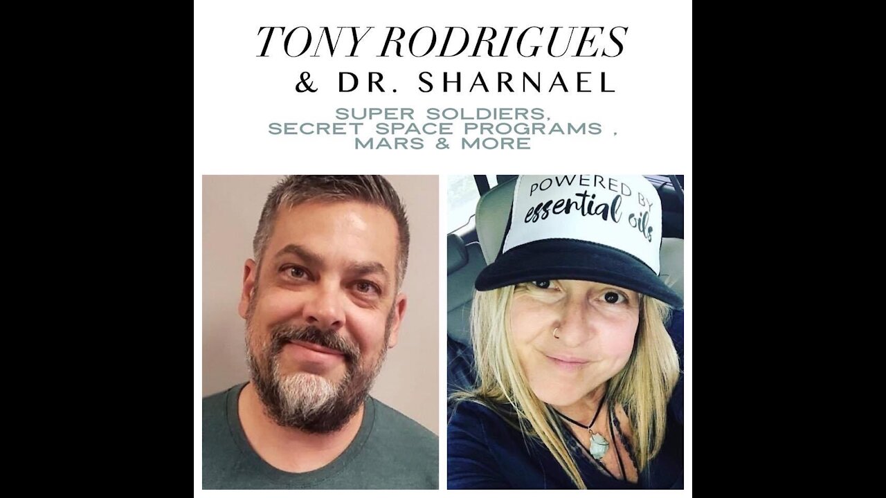 Tony Rodrigues & Dr Sharnael SSP, MKULTRA CONTACT & more