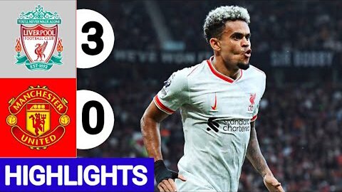 Liverpool vs Man United 3 - 0 Highlights and Goal