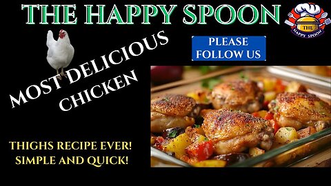 MOST DELICIOUS CHICKEN THIGHS RECIPE EVER! SIMPLE AND QUICK!