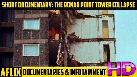 Short Documentary: The Ronan Point Tower Collapse