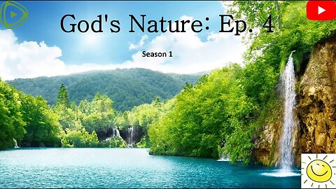 God's Nature: Episode 4