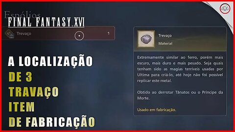 Final Fantasy 16 (FFXVI), A localização de 3 Trevaço, item de fabricação | Super-Dica