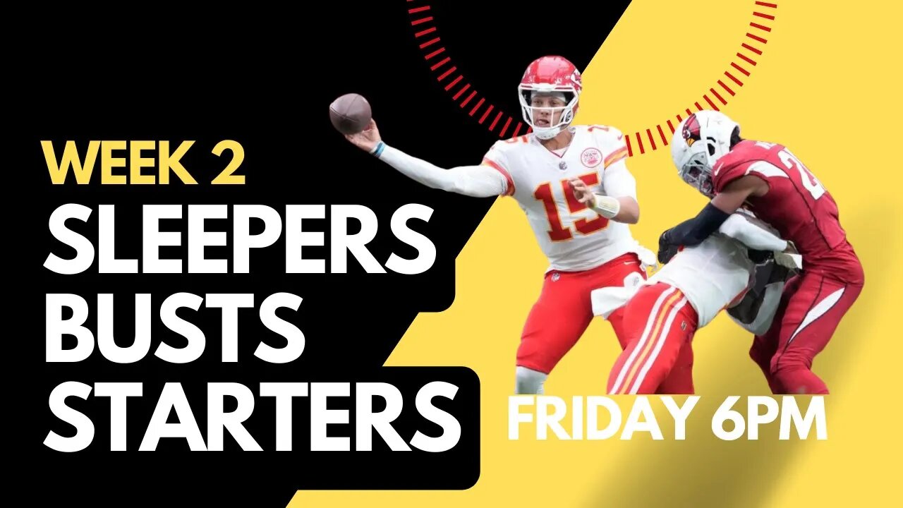 Week 2 Starters, Sleepers and busts (7-11 min mark are black no clue why doesn't show in editing)