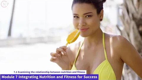 7.1 Examining the relationship between nutrition and fitness