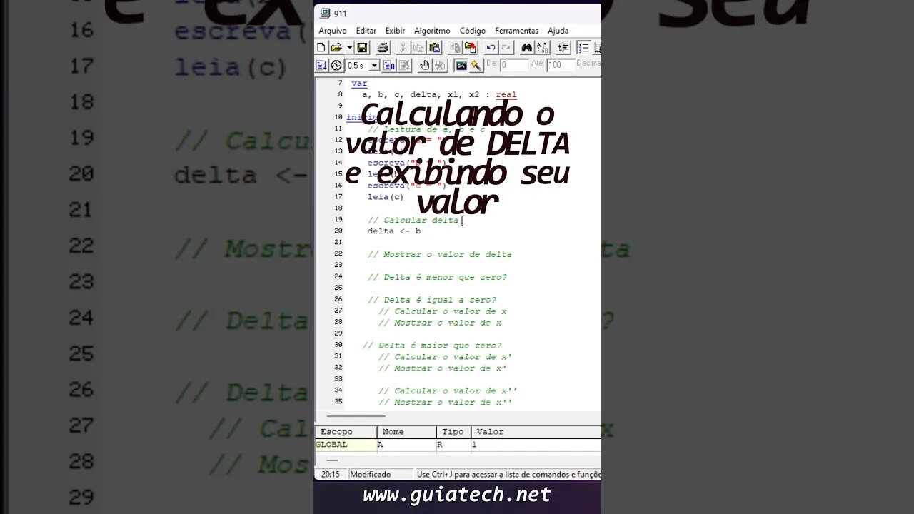 ALGORITMOS na PRÁTICA - Solução de um EQUAÇÃO do 2º Grau