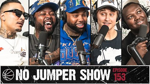 The No Jumper Show Ep. 153 w/ Danny Mullen, Sharp, and King Croc BBC
