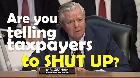 Are you telling taxpayers to shut up?