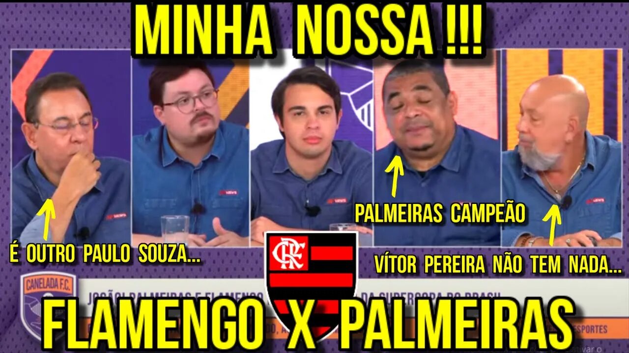 MINHA NOSSA! NÃO ESQUECEM O FLAMENGO! NILSON E PRADO DETONAM VÍTOR PEREIRA E VAMPETA DISPARA