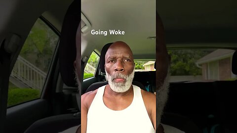 Going Woke